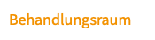 Behandlungsraum
